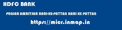 HDFC BANK  PUNJAB AMRITSAR HARI-KE-PATTAN HARI KE PATTAN  micr code